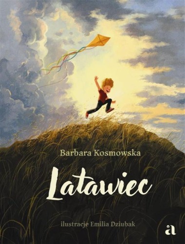 Latawiec, Barbara Kosmowska, Emilia Dziubak