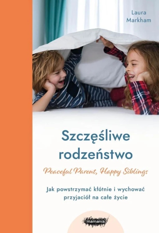 Szczęśliwe rodzeństwo, Laura Markham