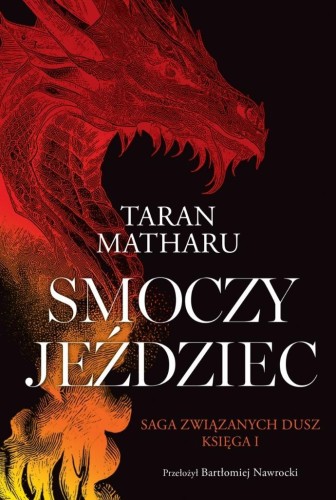 Saga Związanych Dusz T.1 Smoczy jeździec