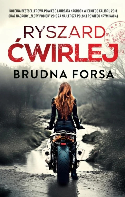 Brudna forsa, Ryszard Ćwirlej