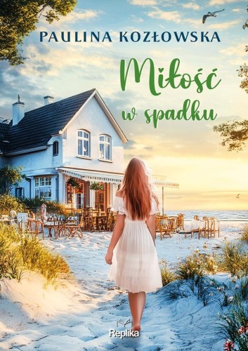Miłość w spadku, Paulina Kozłowska