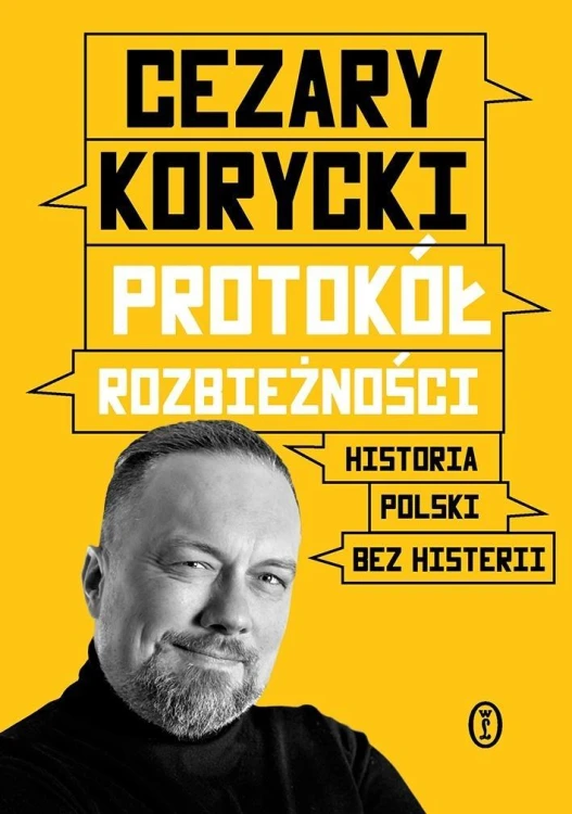 Protokół rozbieżności Historia Polski bez histerii