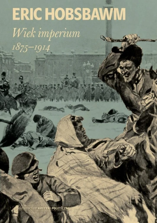 Wiek imperium: 1875-1914, Eric Hobsbawm