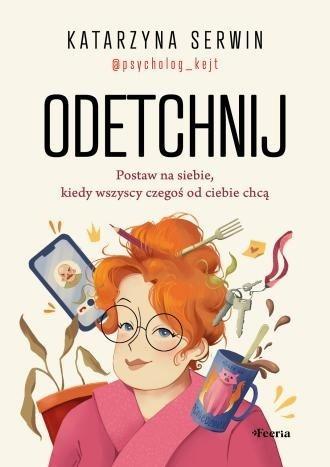 Odetchnij, Serwin Katarzyna