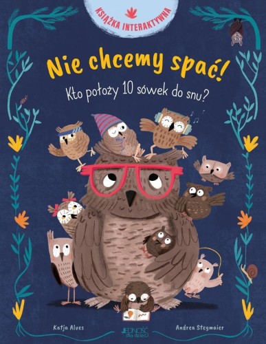 Nie chcemy spać! Kto położy 10 sówek do snu?