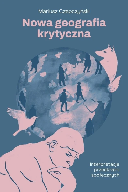 Nowa geografia krytyczna, Mariusz Czepczyński