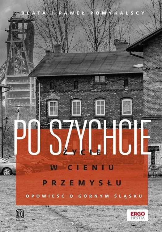 Po szychcie. Życie w cieniu przemysłu