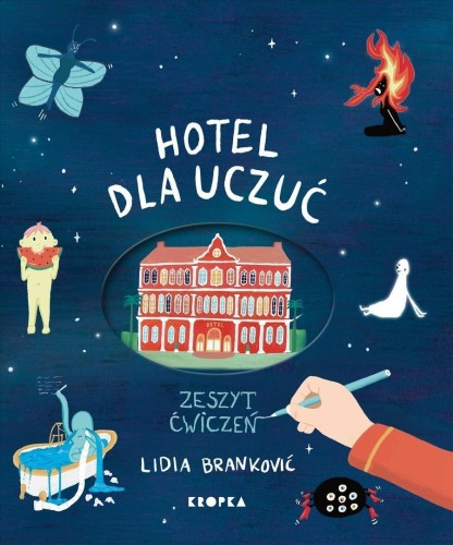 Hotel dla uczuć. Zeszyt ćwiczeń, Lidia Branković