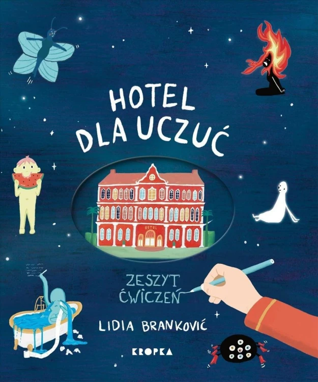 Hotel dla uczuć. Zeszyt ćwiczeń, Lidia Branković