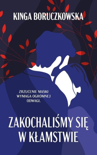 Zakochaliśmy się w kłamstwie, Kinga Boruczkowska