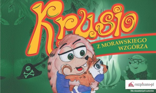Krusio z Morawskiego Wzgórza. Mój sąsiad lubi...