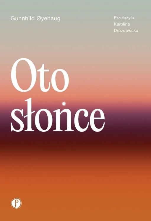 Oto słońce, Gunnhild Oyehaug