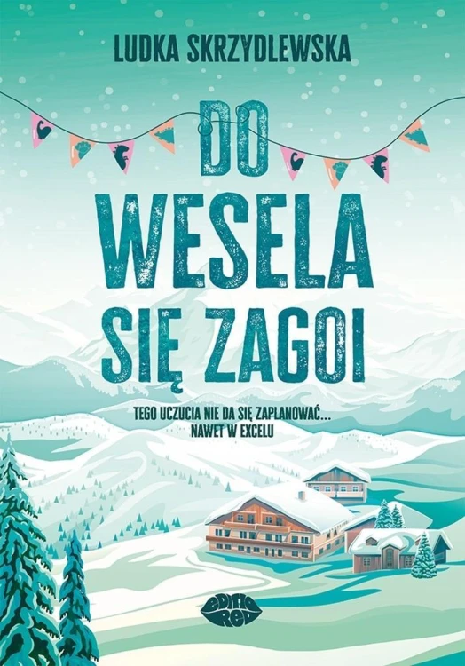 Do wesela się zagoi, Ludka Skrzydlewska