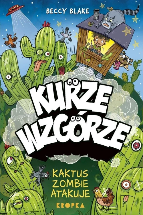 Kurze wzgórze. Kaktus zombie atakuje, Beccy Blake