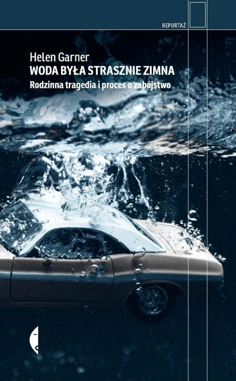 Woda była strasznie zimna. Rodzinna tragedia i...