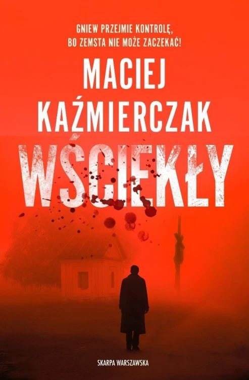 Wściekły, Maciej Kaźmierczak