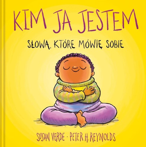 Ja. Uważność i emocje. Kim ja jestem