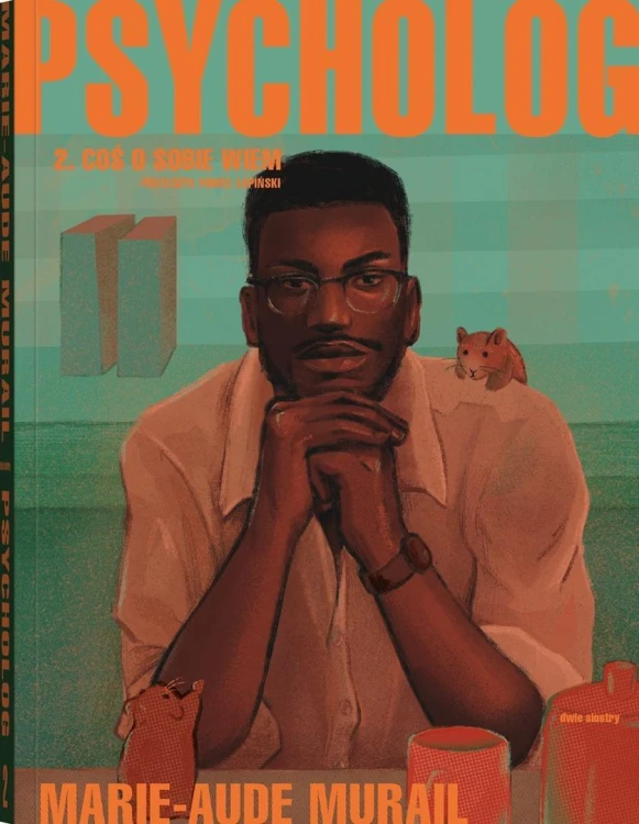 Psycholog T.2 Coś o sobie wiem, Marie-Aude Murail