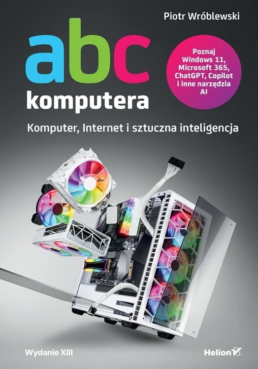 ABC komputera. Wydanie XIII, Piotr Wróblewski
