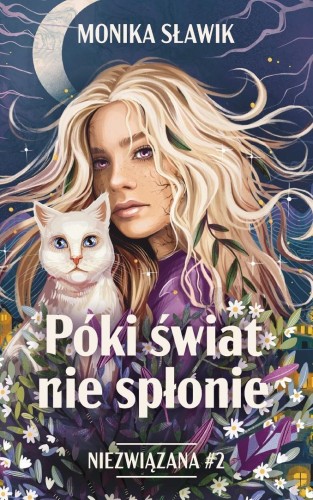 Niezwiązana T.2 Póki świat nie spłonie