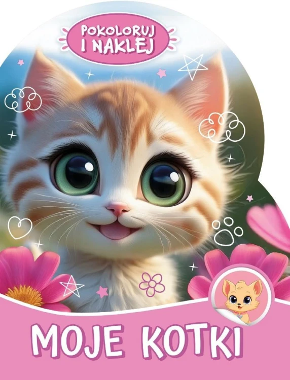 Pokoloruj i naklej. Moje kotki, praca zbiorowa