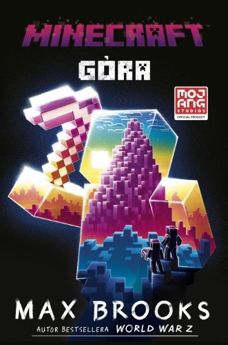 Minecraft. Minecraft. Góra, Max Brooks