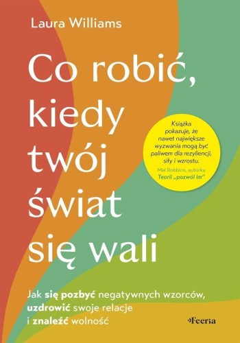 Co robić, kiedy twój świat się wali