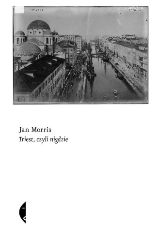 Triest, czyli nigdzie, Jan Morris