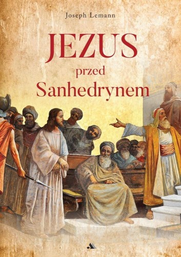 Jezus przed Sanhedrynem, Joseph Lemann