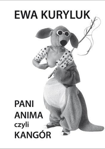 Pani Anima czyli Kangór, Ewa Kuryluk