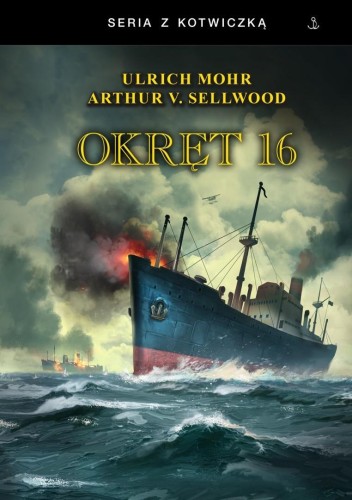 Okręt 16 BR, Ulrich Mohr, Arthur V. Sellwood