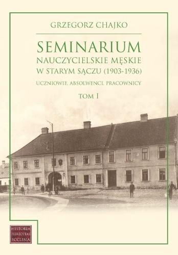 Seminarium nauczycielskie męskie w Starym Sączu...