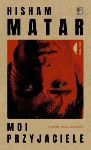 Moi przyjaciele, Hisham Matar