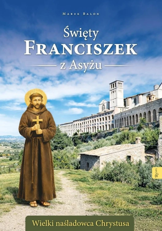 Święty Franciszek z Asyżu, Marek Balon