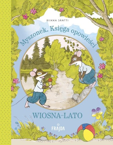 Myszonek. Księga opowieści. Wiosna-lato