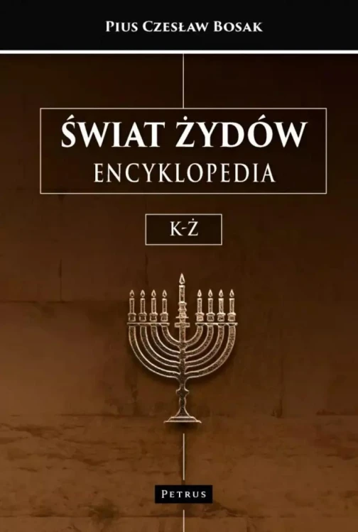 Świat Żydów. Encyklopedia. T.2 K-Ż, Czesław Bosak