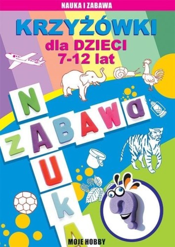 Krzyżówki dla dzieci 7-12 lat. Moje hobby