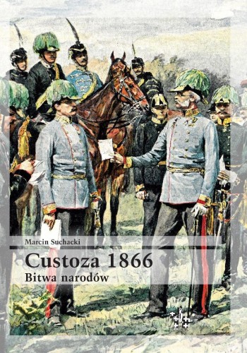 Custoza 1866. Bitwa narodów, Marcin Suchacki