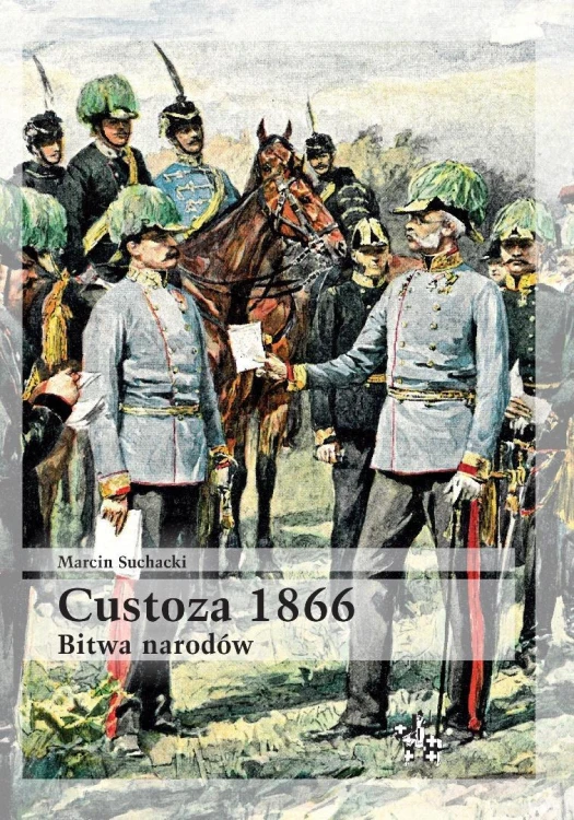 Custoza 1866. Bitwa narodów, Marcin Suchacki