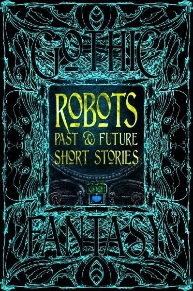Robots Past & Future Short Stories