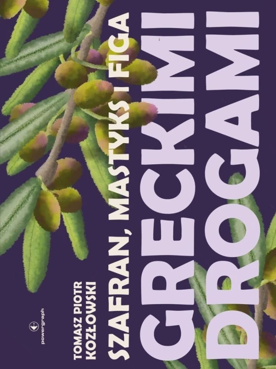Szafran, mastyks i figa. Greckimi drogami