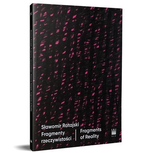 Sławomir Ratajski. Fragmenty rzeczywistości