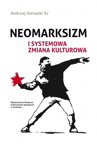 Neomarksizm i systemowa zmiana kulturowa