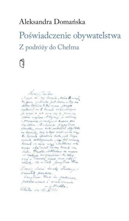 Poświadczenie obywatelskie. Z podroży do Chełma