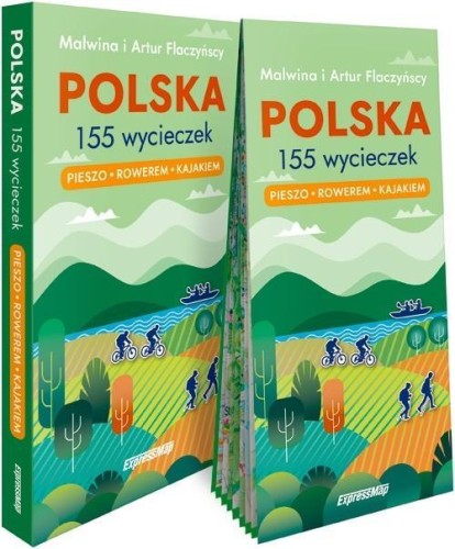 Polska. 155 wycieczek. Pieszo, rowerem, kajakiem