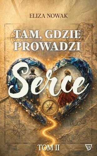 Tam gdzie prowadzi serce 2, Eliza Nowak
