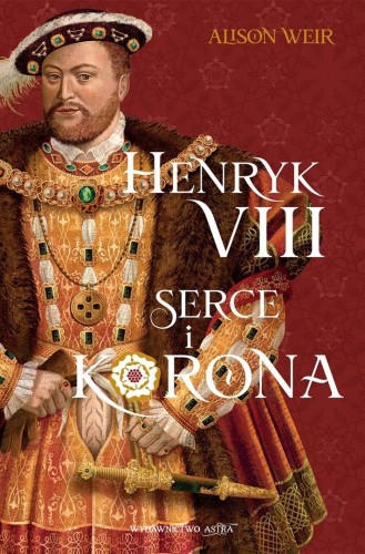 Henryk VIII. Serce i korona