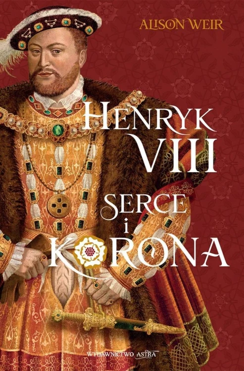 Henryk VIII. Serce i korona