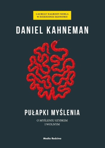 Pułapki myślenia, Daniel Kahneman