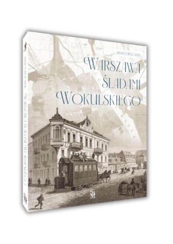 Warszawa śladami Wokulskiego